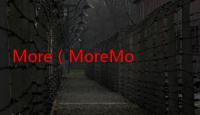 More（MoreMore歌词谢谢）